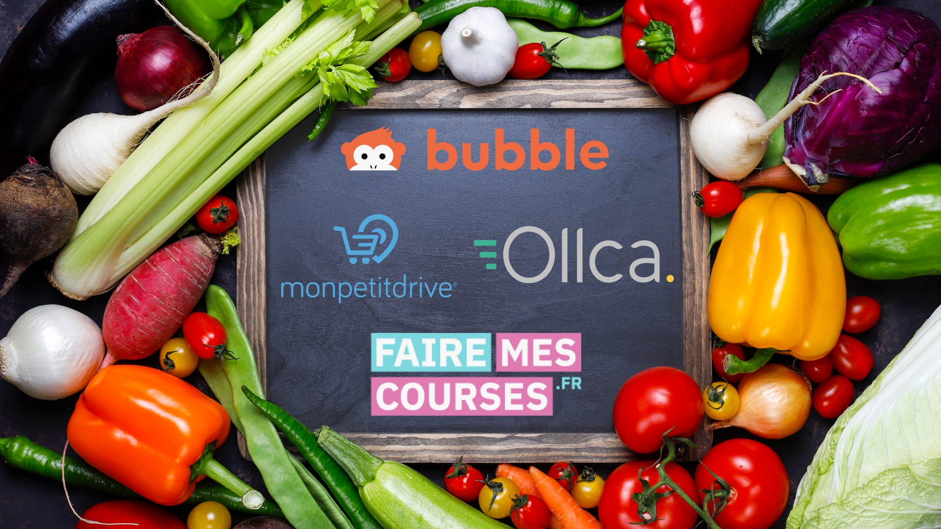 Logo Bubble, monpetitdrive, ollca et fairemescourses.fr sur une ardoise au milieu de fruits et légumes